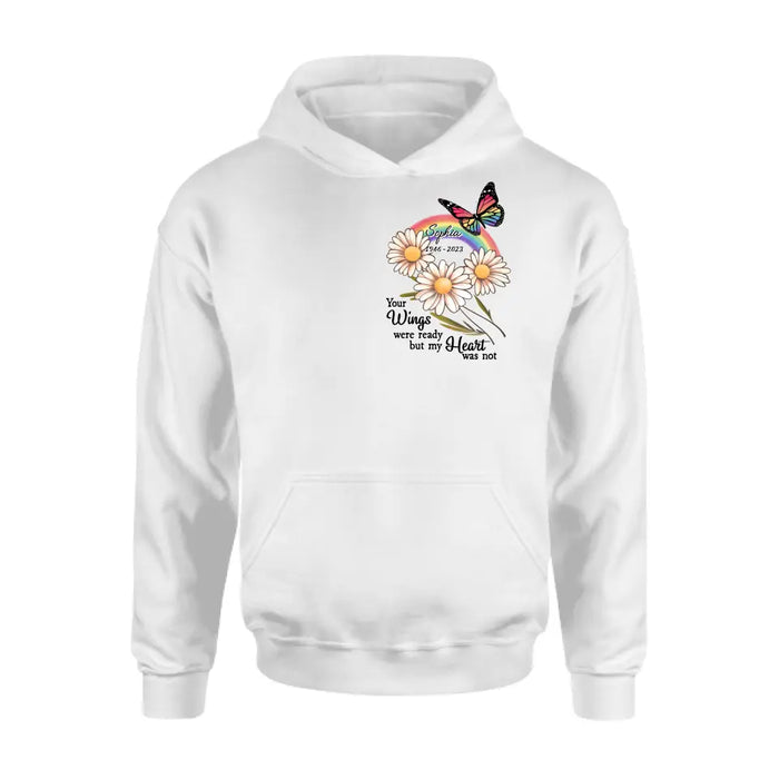 Personalized Memorial Shirt/Hoodie - Memorial  Gift Idea for Mother's Day/Father's Day - Your Wings Were Ready But My Heart Was Not