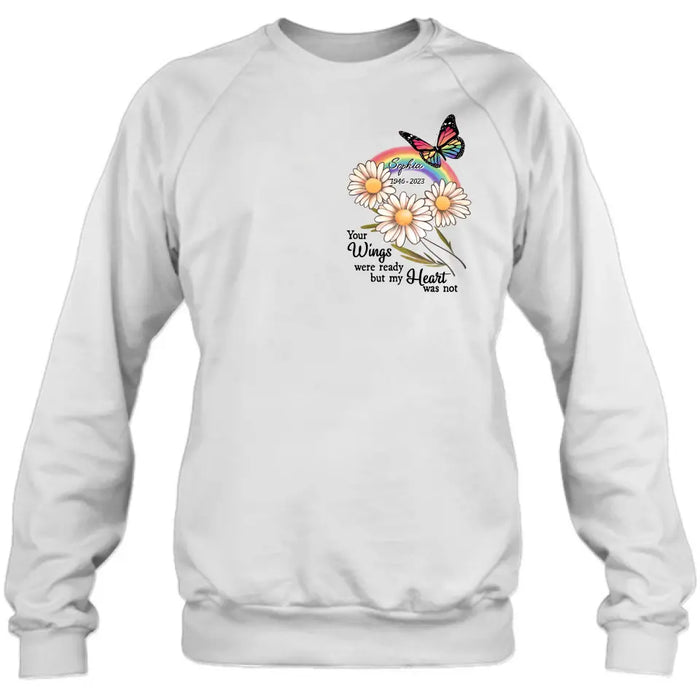Personalized Memorial Shirt/Hoodie - Memorial  Gift Idea for Mother's Day/Father's Day - Your Wings Were Ready But My Heart Was Not