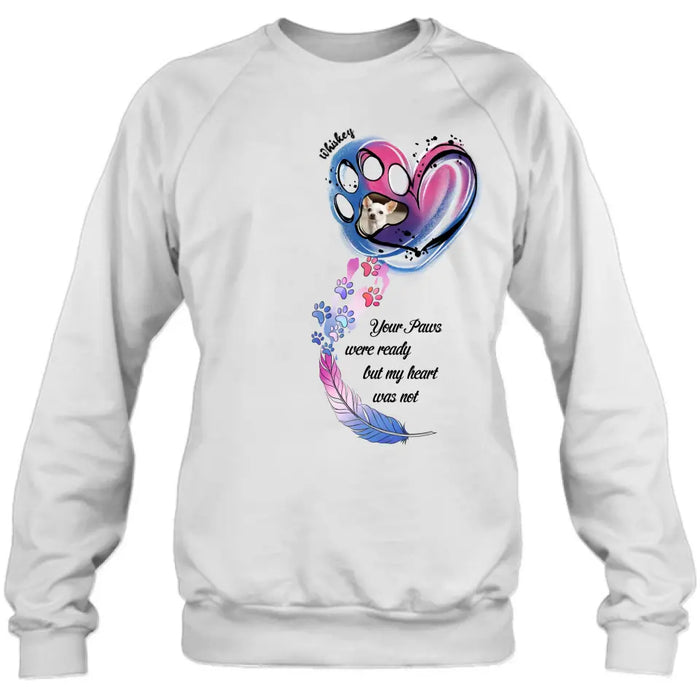 Personalized Memorial Shirt/Hoodie - Memorial Gift Idea For Dog Lovers - Upload Dog Photo - Your Paws Were Ready But My Heart Was Not