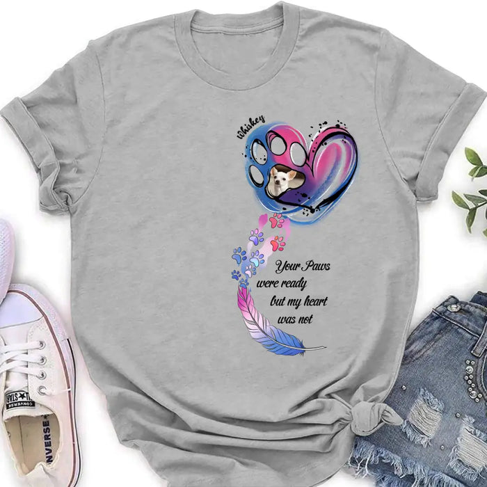 Personalized Memorial Shirt/Hoodie - Memorial Gift Idea For Dog Lovers - Upload Dog Photo - Your Paws Were Ready But My Heart Was Not