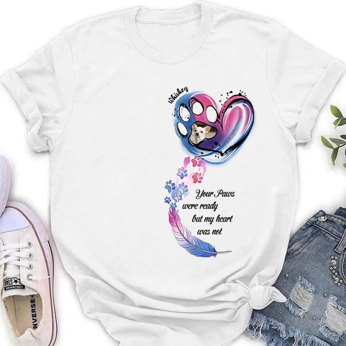Personalized Memorial Shirt/Hoodie - Memorial Gift Idea For Dog Lovers - Upload Dog Photo - Your Paws Were Ready But My Heart Was Not