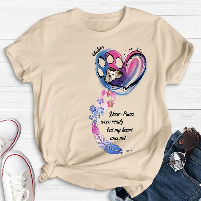 Personalized Memorial Shirt/Hoodie - Memorial Gift Idea For Dog Lovers - Upload Dog Photo - Your Paws Were Ready But My Heart Was Not