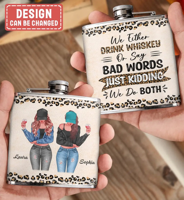 Personalized Besties Leather Flask - Up to 4 Girls - Gift Idea For Friends/Sisters/Besties/Drinking Lover - Just Kidding We Do Both