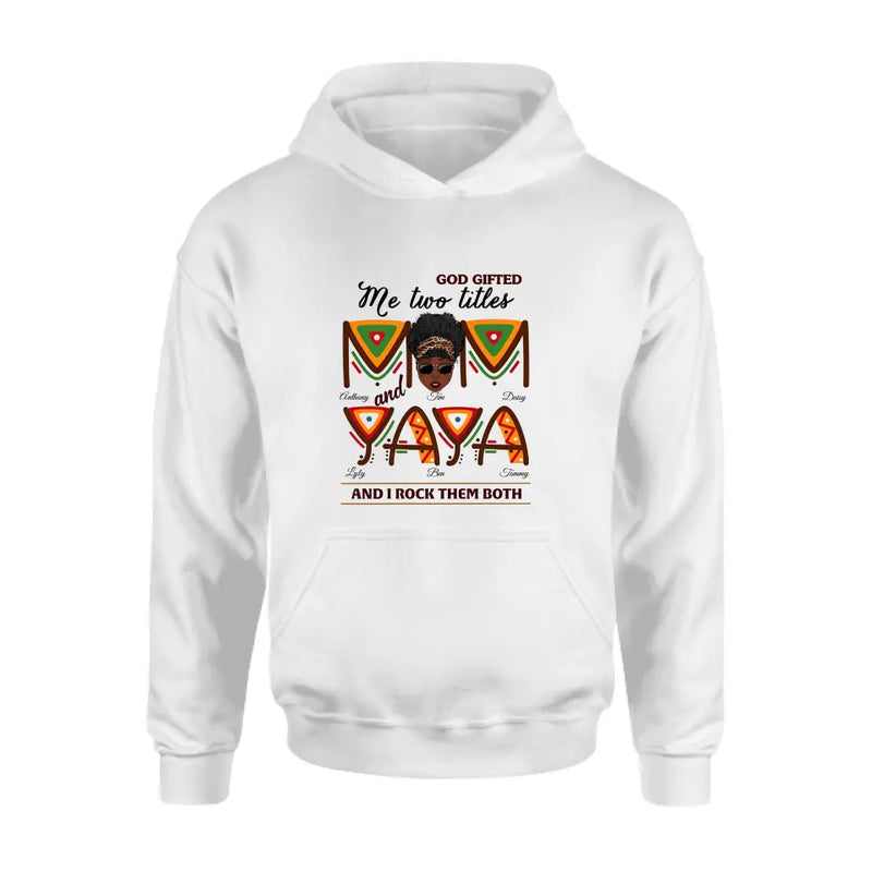 Personalized Mom/Grandma Shirt/Hoodie - Up to 4 Kids & 4 Grandkids - Mother's Day Gift Idea for Mom/Grandma - God Gifted Me Two Titles