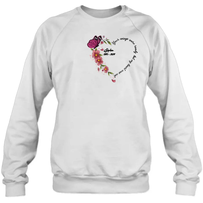 Personalized Memorial Butterfly Shirt/Hoodie - Memorial Gift Idea for Mother's Day/Father's Day - Your Wings Were Ready But My Heart Was Not