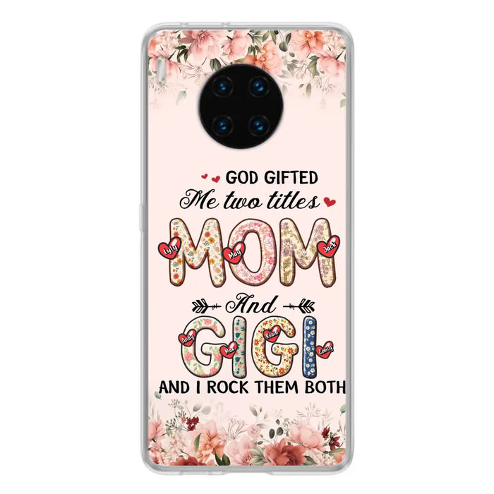 Personalized Grandma Phone Case - Up to 7 Kids & 7 Grandkids - Mother's Day Gift Idea for Grandma/Mom - God Gifted Me Two Titles - Xiaomi/Oppo/Huawei