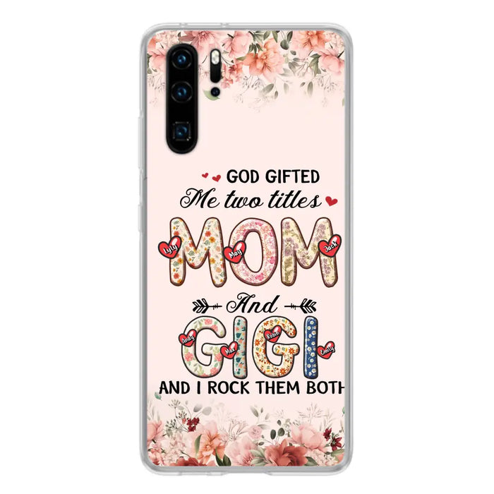 Personalized Grandma Phone Case - Up to 7 Kids & 7 Grandkids - Mother's Day Gift Idea for Grandma/Mom - God Gifted Me Two Titles - Xiaomi/Oppo/Huawei