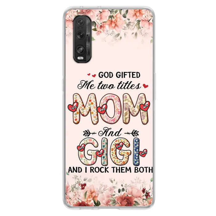 Personalized Grandma Phone Case - Up to 7 Kids & 7 Grandkids - Mother's Day Gift Idea for Grandma/Mom - God Gifted Me Two Titles - Xiaomi/Oppo/Huawei
