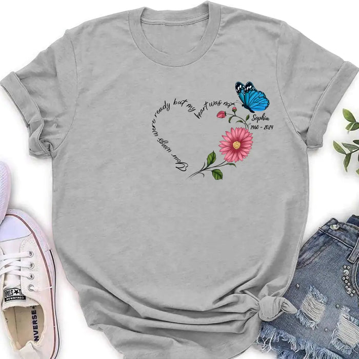 Personalized Memorial Shirt/Hoodie - Memorial Gift Idea For Family Member/Mother's Day/Father's Day - Your Wings Were Ready But My Heart Was Not