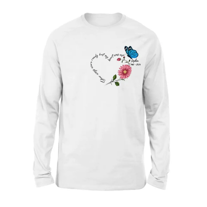 Personalized Memorial Shirt/Hoodie - Memorial Gift Idea For Family Member/Mother's Day/Father's Day - Your Wings Were Ready But My Heart Was Not