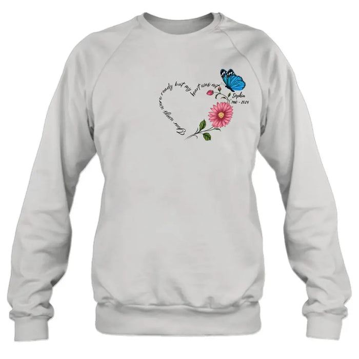 Personalized Memorial Shirt/Hoodie - Memorial Gift Idea For Family Member/Mother's Day/Father's Day - Your Wings Were Ready But My Heart Was Not