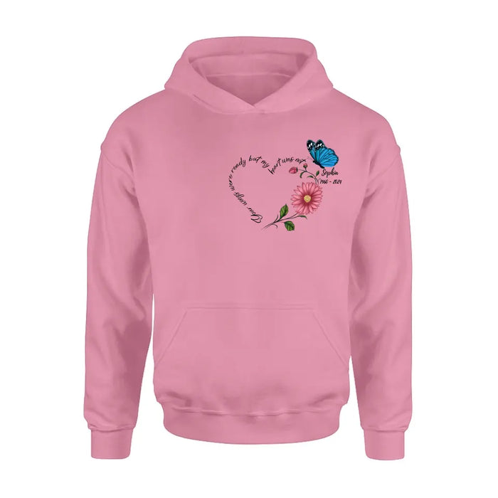 Personalized Memorial Shirt/Hoodie - Memorial Gift Idea For Family Member/Mother's Day/Father's Day - Your Wings Were Ready But My Heart Was Not