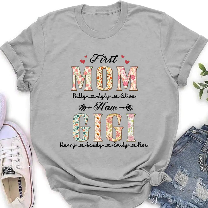 Personalized Grandma Shirt/Hoodie - Mother's Day Gift Idea for Grandma/Mom - First Mom Now Grandma