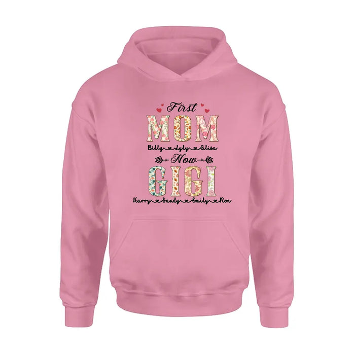Personalized Grandma Shirt/Hoodie - Mother's Day Gift Idea for Grandma/Mom - First Mom Now Grandma