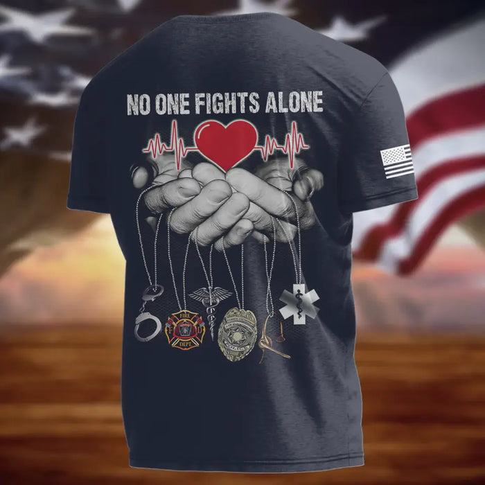 Personalized EMS/EMT/Paramedic/Firefighter/Police  AOP T-shirt - Gift Idea For Paramedic/Firefighter/Police - No One Fights Alone