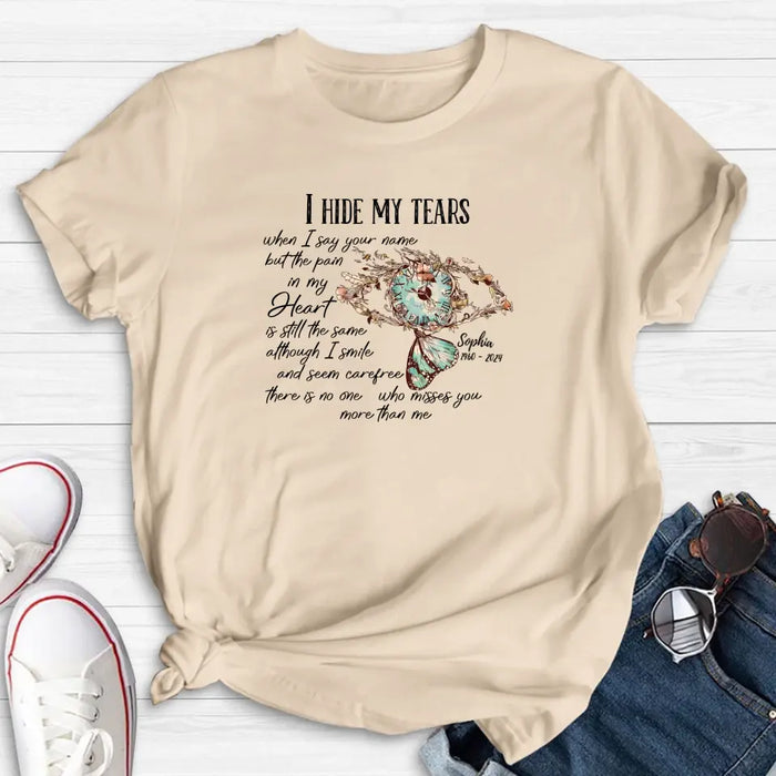 Personalized Memorial Shirt/Hoodie - Memorial Gift Idea For Family Member - I Hide My Tears