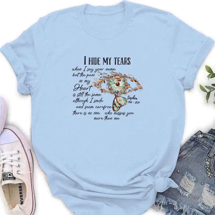 Personalized Memorial Shirt/Hoodie - Memorial Gift Idea For Family Member - I Hide My Tears
