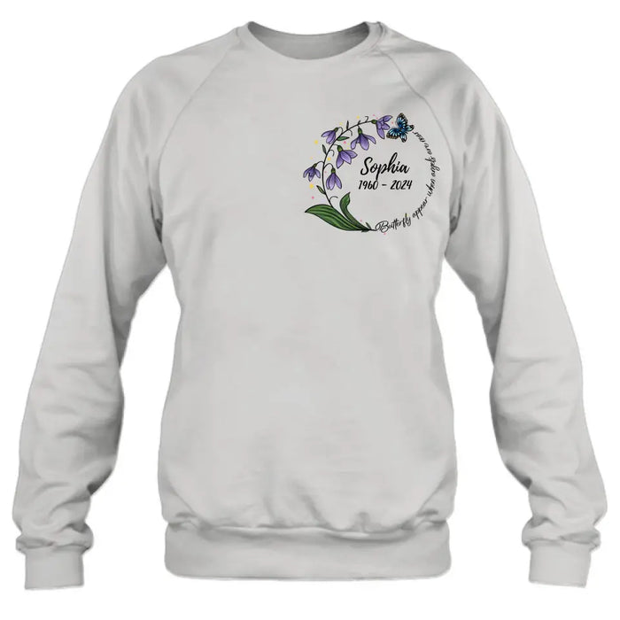 Personalized Memorial T-shirt/Long Sleeve/Sweatshirt/Pullover Hoodie - Memorial Gift - Butterflies Appear When Angels Are Near