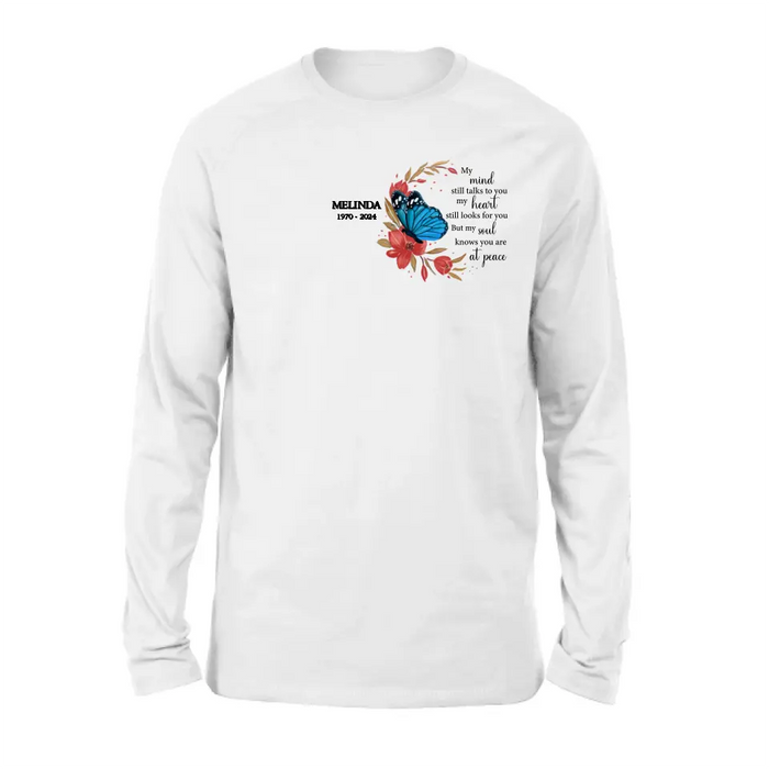 Personalized Flower Memorial Shirt/Hoodie - Memorial Gift Idea for Mother's Day/Father's Day - My Mind Still Talks To You