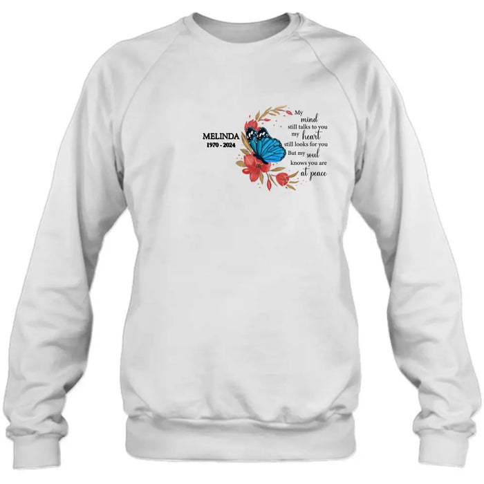 Personalized Flower Memorial Shirt/Hoodie - Memorial Gift Idea for Mother's Day/Father's Day - My Mind Still Talks To You