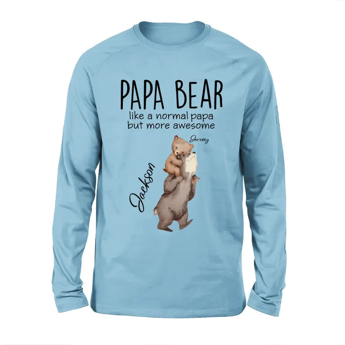 Personalized Bear Family Shirt/Hoodie - Up to 5 Kids - Gift for Mother's Day/Father's Day - Papa Bear Like A Normal Papa But More Awesome