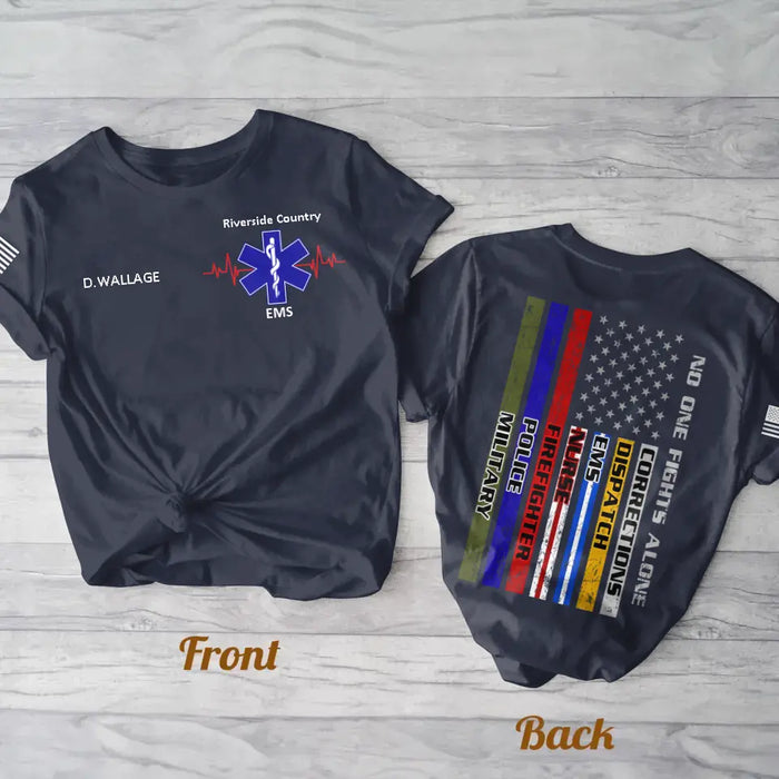 Personalized EMS/EMT/Paramedic/Firefighter/Police  AOP T-shirt - Gift Idea For Paramedic/Firefighter/Police - No One Fights Alone