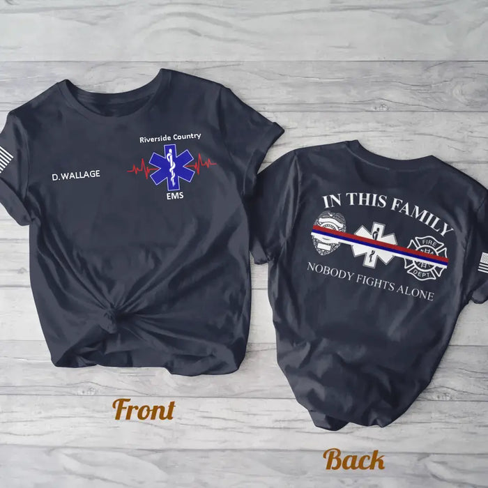 Personalized EMS/EMT/Paramedic/Firefighter/Police AOP T-shirt - Gift Idea For Paramedic/Firefighter/Police - In This Family Nobody Fights Alone