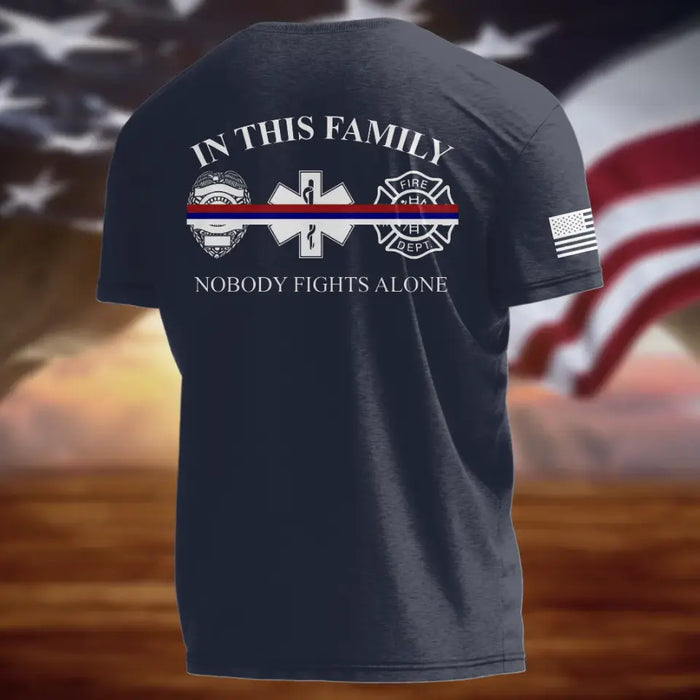 Personalized EMS/EMT/Paramedic/Firefighter/Police AOP T-shirt - Gift Idea For Paramedic/Firefighter/Police - In This Family Nobody Fights Alone