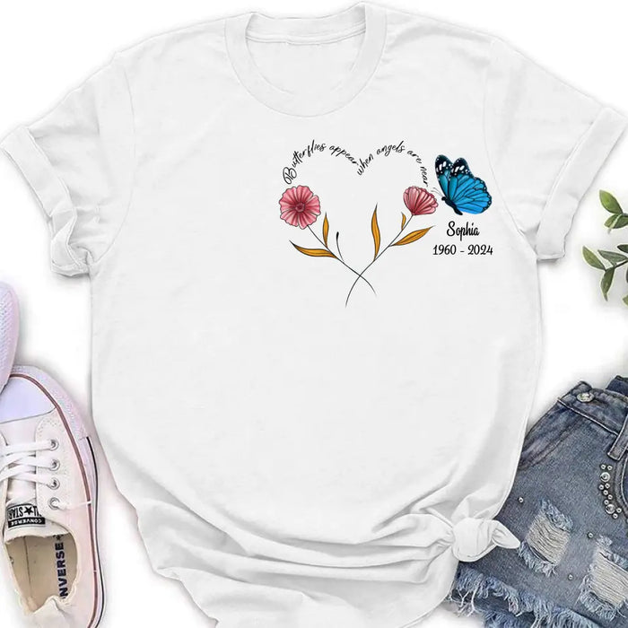 Personalized Memorial Shirt/Hoodie - Memorial Gift Idea for Mother's Day/Father's Day - Butterflies Appear When Angels Are Near