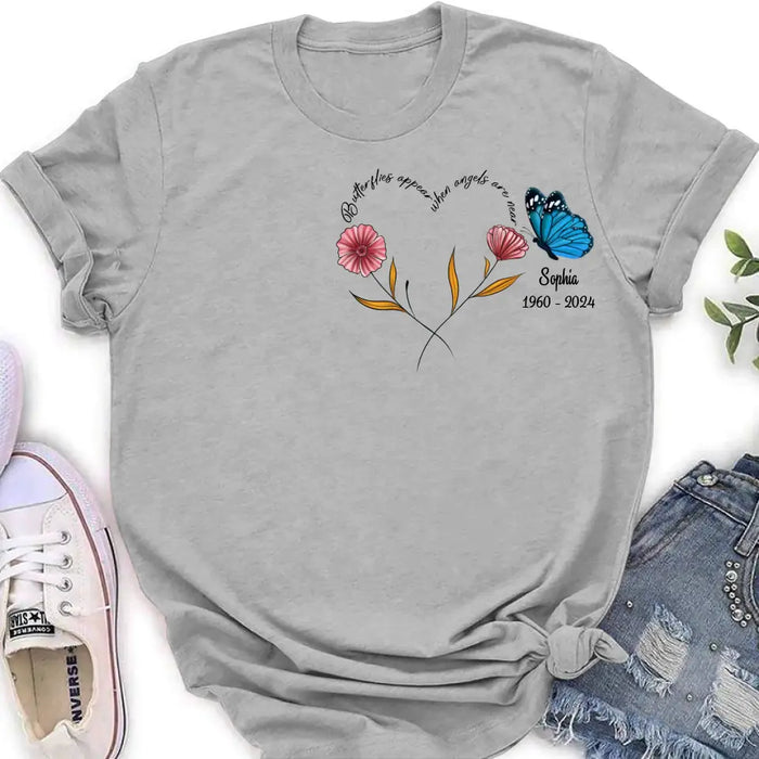 Personalized Memorial Shirt/Hoodie - Memorial Gift Idea for Mother's Day/Father's Day - Butterflies Appear When Angels Are Near