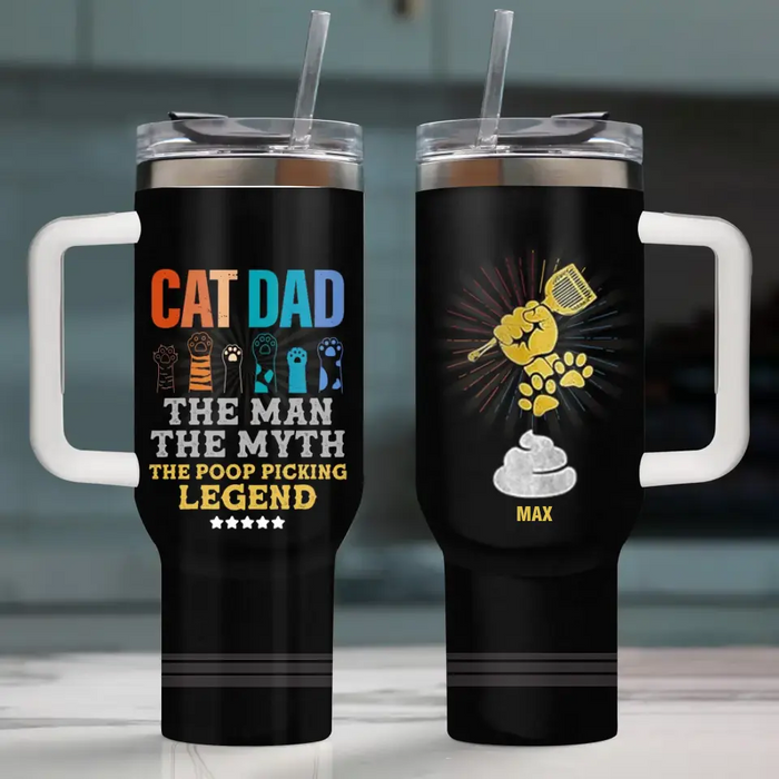 Personalized Cat Dad 40oz Tumbler - Father's Day Gift To Cat Lover - Up to 7 Cats - Cat Dad The Man The Myth The Poop Picking Legend