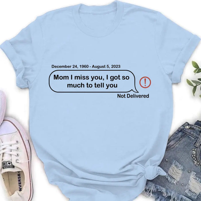 Personalized Memorial Dad Mom Shirt/Hoodie - Memorial Gift For Family Member - Custom Your Message - I Miss You