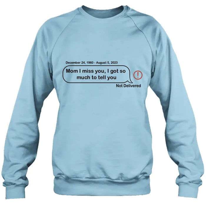 Personalized Memorial Dad Mom Shirt/Hoodie - Memorial Gift For Family Member - Custom Your Message - I Miss You