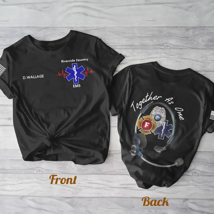 Personalized EMS/EMT/Paramedic/Firefighter/Police AOP T-shirt - Gift Idea For Paramedic/Firefighter/Police - Together As One