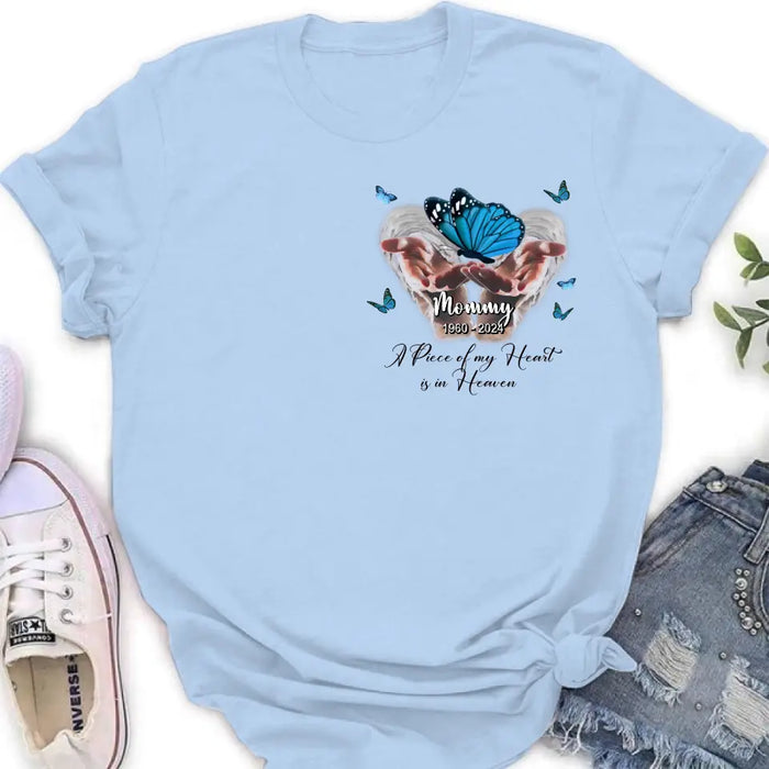 Personalized Memorial Butterflies Shirt/Hoodie - Memorial Gift Idea for Mother's Day/Father's Day - A Piece Of My Heart Is In Heaven