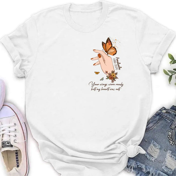 Personalized Hand Floral Butterfly Memorial Shirt/Hoodie - Memorial Gift Idea for Mother's Day/Father's Day - Your Wings Were Ready But My Heart Was Not