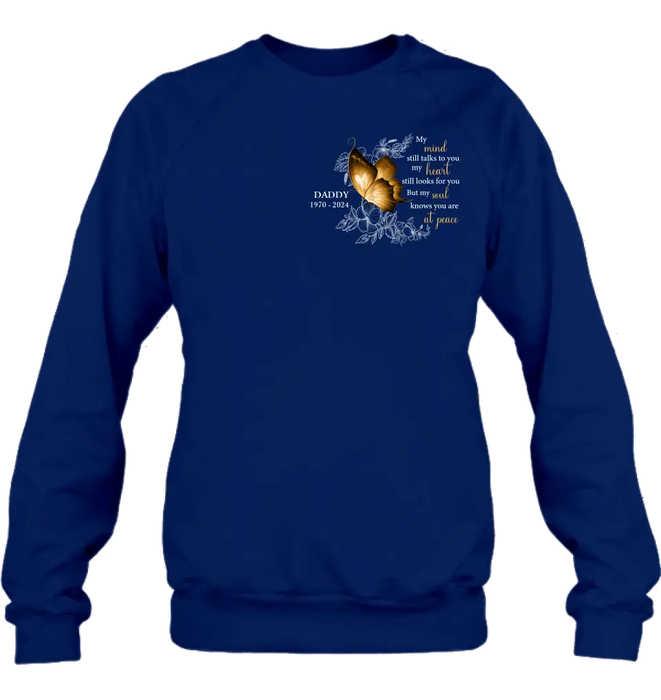 Personalized Memorial Shirt/Hoodie - Memorial Gift Idea for Mother's Day/Father's Day - My Mind Still Talks To You