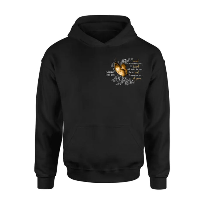 Personalized Memorial Shirt/Hoodie - Memorial Gift Idea for Mother's Day/Father's Day - My Mind Still Talks To You