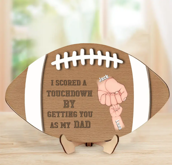 Personalized Football Dad 2 Layered Wooden Art - Up to 5 Kids - Father's Day Gift Idea for Football Lovers  - I Scored A Touchdown by Getting You As My Dad