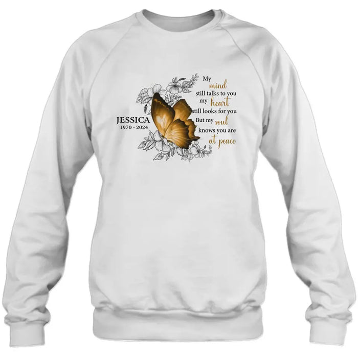Personalized Memorial Shirt/Hoodie - Memorial Gift Idea for Mother's Day/Father's Day - My Mind Still Talks To You