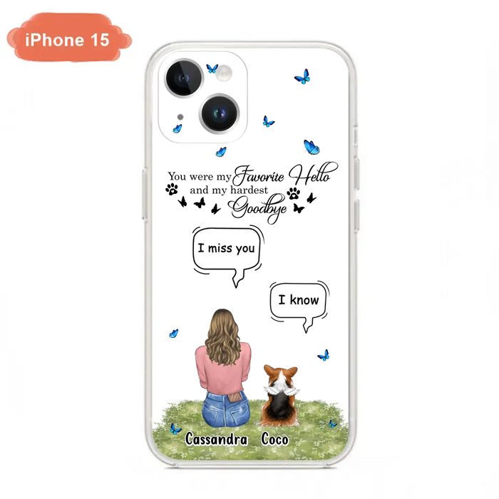 Personalized Pet Phone Case - Up to 4 Pets - Mother's Day Gift Idea For Couple/Dog/Cat Lover - You Were My Favorite Hello - Case For iPhone/Samsung
