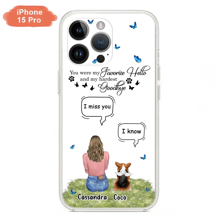 Personalized Pet Phone Case - Up to 4 Pets - Mother's Day Gift Idea For Couple/Dog/Cat Lover - You Were My Favorite Hello - Case For iPhone/Samsung