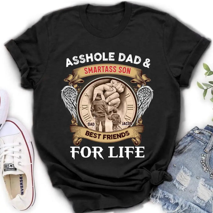 Personalized Dad Shirt/Hoodie - Father's Day Gift Idea - Asshole Dad & Smartass Son Best Friends For Life