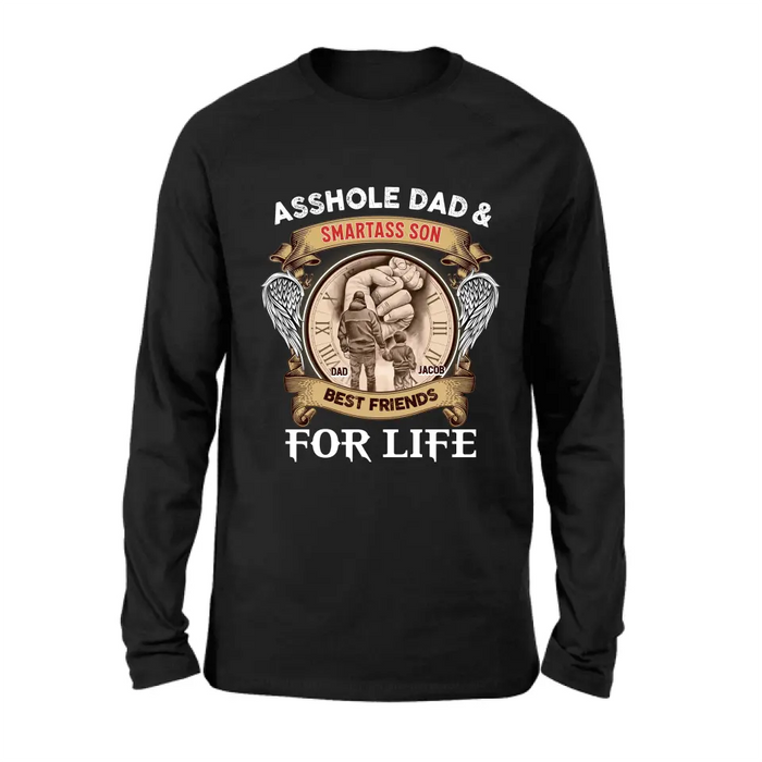 Personalized Dad Shirt/Hoodie - Father's Day Gift Idea - Asshole Dad & Smartass Son Best Friends For Life