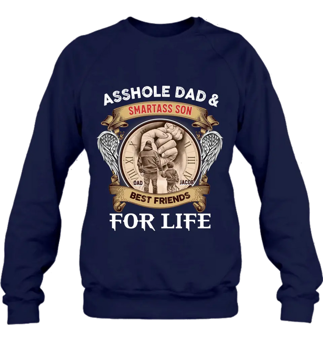Personalized Dad Shirt/Hoodie - Father's Day Gift Idea - Asshole Dad & Smartass Son Best Friends For Life