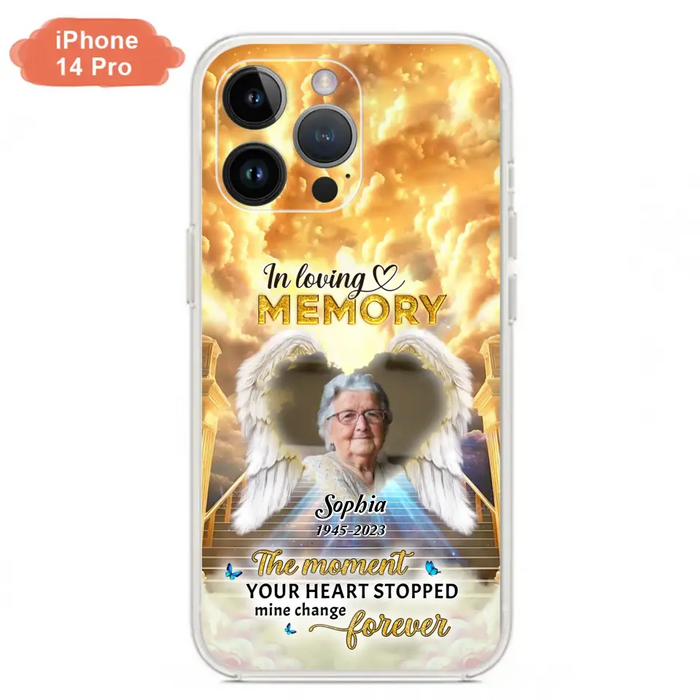Personalized Photo Memorial Phone Case - Memorial Gift For Loss Of Family Member - The Moment Your Heart Stopped Mine Changed Forever - iPhone/Samsung