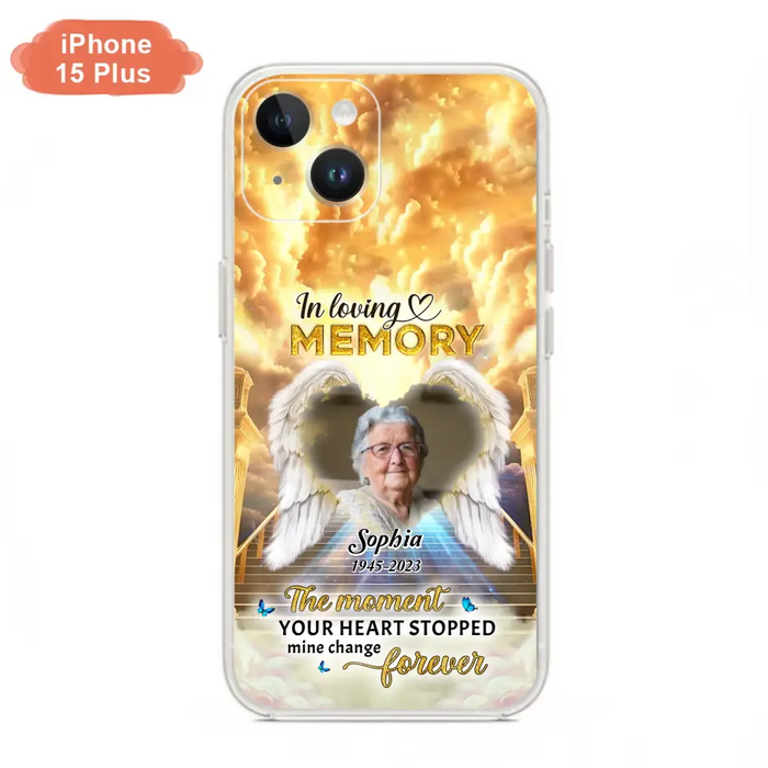 Personalized Photo Memorial Phone Case - Memorial Gift For Loss Of Family Member - The Moment Your Heart Stopped Mine Changed Forever - iPhone/Samsung