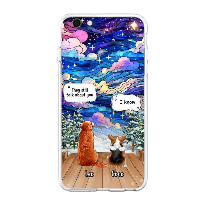 Personalized Dog Memorial Phone Case - Up to 4 Pets - Memorial Gift Idea For Dog/Cat/Rabbit Lovers - They Still Talk About You - Case For iPhone/Samsung