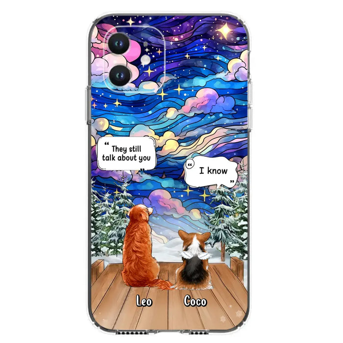Personalized Dog Memorial Phone Case - Up to 4 Pets - Memorial Gift Idea For Dog/Cat/Rabbit Lovers - They Still Talk About You - Case For iPhone/Samsung