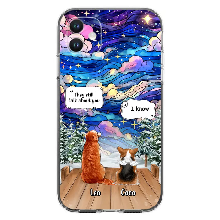 Personalized Dog Memorial Phone Case - Up to 4 Pets - Memorial Gift Idea For Dog/Cat/Rabbit Lovers - They Still Talk About You - Case For iPhone/Samsung